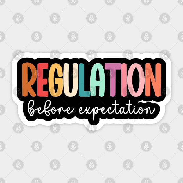 Regulation Before Expectation Autism Special Education Sticker by WildFoxFarmCo